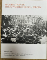 Eeuwfeest Eerste Wereldoorlog Bergen - Other & Unclassified