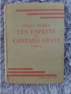 LES ENFANTS DU CAPITAINE GRANT TOME III - JULES VERNE ROMAN AVENTURE JEUNESSE - Bibliothèque Verte