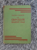 LE CHANCELOR MARTIN PAZ - JULES VERNE HACHETTE BIBLIOTHEQUE VERTE 1924 - Bibliothèque Verte