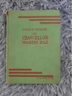 LE CHANCELOR MARTIN PAZ - JULES VERNE HACHETTE BIBLIOTHEQUE VERTE 1924 - Bibliotheque Verte