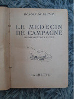 LE MEDECIN DE CAMPAGNE - HONORE DE BALZAC ROMAN HACHETTE 1947 - Adventure