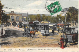 LYON - Hôtel Terminus Et Station Des Tramways - Strassenbahnen