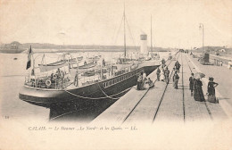 FRANCE - Calais - Le Steamer Le Nord Et Les Quais - LL. - Carte Postale Ancienne - Calais