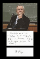 Jean-Pierre Faye - Écrivain Et Philosophe - Pensée Autographe Signée + Photo - Schriftsteller