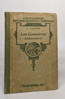 Encyclopédie Des Connaissances Agricoles - Les Conserves Alimentaires - Sciences