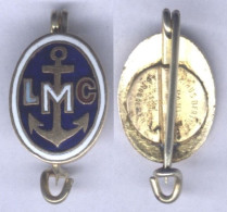 Insigne De La Ligue Maritime Et Coloniale ( Boutonnière ) - Marinera