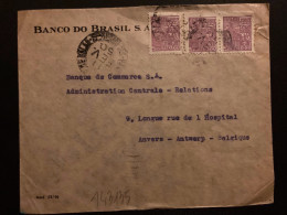 LETTRE BANCO DO BRASIL Pour La BELGIQUE TP Crs0,60 Bande De 3 OBL.11 FEV 50 - Covers & Documents