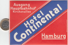 ETIQUETA - STICKER - LUGGAGE LABEL  HOTEL CONTINENTAL    - HAMBURG   ALEMANIA - ALLEMAGNE - DEUTSCHLAND - Etiquetas De Hotel