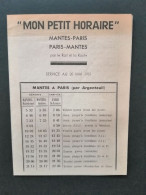 Mon Petit Horaire Mantes-Paris Paris-Mantes Par Le Rail Et La Route Service Au 20 Mai 1951 - Europe