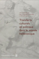 Transferts Culturels Et Politique Dans Le Monde Hellénistique: Actes De La Table Ronde Sur Les Identités Collectives (So - Non Classés