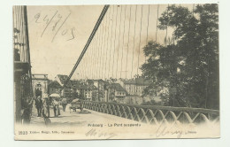 FRIBOURG - LE PONT SUSPENDU  1904  VIAGGIATA FP - Other & Unclassified