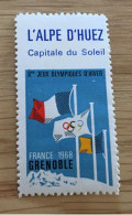 1968 L'Alpe D'Huez Capitale Soleil Xe Jeux Olympiques Grenoble Vignette* Erinnophilie,Timbre,stamp,Sticker-Bollo-Vineta - Deportes