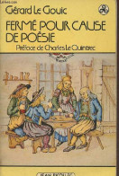 Fermé Pour Cause De Poésie Précédé De Le Meunier Des Mots Par Charles Le Quintrec - Collection Bibliothèque Celtique. - - Autres & Non Classés