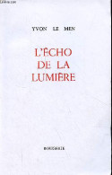 L'écho De La Lumière - Dédicacé Par L'auteur. - Le Men Yvon - 1997 - Livres Dédicacés