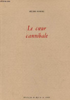 Le Coeur Cannibale - Dédicacé Par L'auteur. - Mohone Hélène - 2003 - Livres Dédicacés