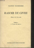 Rasoir De Givre (histoire De L'affranchi) - Collection à L'écoute Des Sources. - Chambard Claude - 1979 - Autres & Non Classés