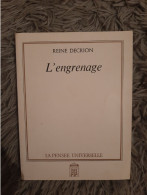 REINE DECRION / L ENGRENAGE / LA PENSEE UNIVERSELLE 1992 / ROMAN TERROIR VILLAGE - Aventura