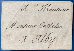 Enveloppe De TOULOUSE 18 MAI 1684 Pour ALBI Avec Sa Lettre, Tres Fraiche - ....-1700: Vorläufer