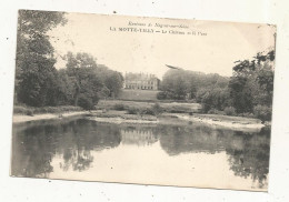 Cp, 10, LA MOTTE-TILLY, Le Château Et Le Parc, Environs De Nogent Sur Seine, Voyagée 1908 - Altri & Non Classificati
