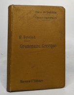 Grammaire Grecque - Classe De Quatrième / Classes Supérieures - Non Classés