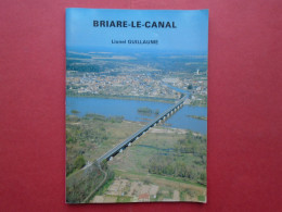 BRIARE LE CANAL LIONEL GUILLAUME ART ET TOURISME - Centre - Val De Loire