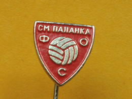 Badge Z-22-13 - SOCCER, FOOTBALL ASSOCIATION SMEDEREVSKA PALANKA, SERBIA - Football