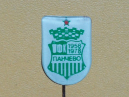 Badge Z-22-14 - SOCCER, FOOTBALL CLUB PANCEVO SERBIA - Football