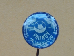 Badge Z-22-15 - SOCCER, FOOTBALL TOURNAMENT PIROT, SERBIA, PAUNOV MEMORIAL - Football