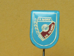 Badge Z-22-16 - SOCCER, FOOTBALL CLUB RADNIK, SMEDEREVSKA PALANKA, SERBIA - Football