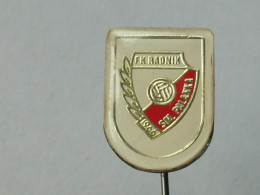 Badge Z-22-16 - SOCCER, FOOTBALL CLUB RADNIK, SMEDEREVSKA PALANKA, SERBIA - Football