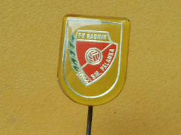 Badge Z-22-16 - SOCCER, FOOTBALL CLUB RADNIK, SMEDEREVSKA PALANKA, SERBIA - Football