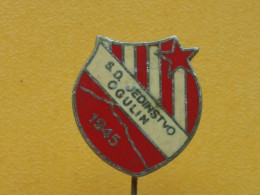 Badge Z-22-12 - SOCCER, FOOTBALL CLUB JEDINSTVO OGULIN, CROATIA - Football