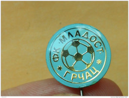 Badge Z-22 - MLADOST GRCAC, SERBIA, FOOTBALL CLUB - Football