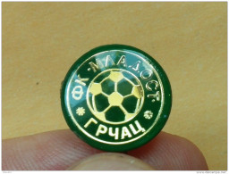 Badge Z-22 - MLADOST GRCAC, SERBIA, FOOTBALL CLUB - Football