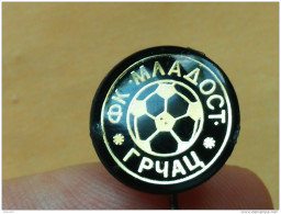 Badge Z-22 - MLADOST GRCAC, SERBIA, FOOTBALL CLUB - Football