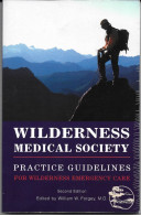 (Livres). Medecine. Wilderness Medical Society. Practice Guidelines - Other & Unclassified