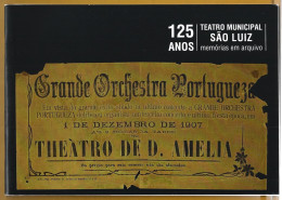 Livro 125 Anos Teatro S. Luiz, Lisboa. Teatro D. Amélia. Visconde São Luís De Braga. 36 Páginas. Book 125 Years Teatro S - Alte Bücher