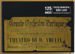 Livro 125 Anos Teatro S. Luiz, Lisboa. Teatro D. Amélia. Visconde São Luís De Braga. 36 Páginas. Book 125 Years Teatro S - Livres Anciens