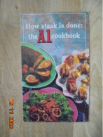 How Steak Is Done: The A1 Cookbook - Nabisco Food Products 1990 - Noord-Amerikaans