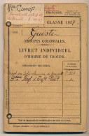 Livret Individuel - Troupes Coloniales - HANOI (Tonkin) + Carnet De Prêt Coopérative 9eme R.I.C + Congé Libérable - 1927 - Documents