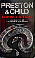 Labyrinthe Fatal - Douglas Preston & Lincoln Child - J'ai Lu