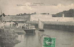 Ile D'oléron * Le Château * Départ Du Bateau Vapeur Pour Le Chapus - Ile D'Oléron