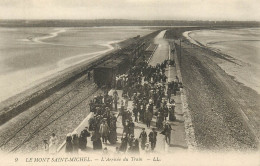 LE MONT SAINT MICHEL L'ARRIVEE DU TRAIN - Le Mont Saint Michel