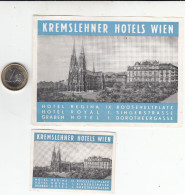 2 ETIQUETAS - STICKER - LUGGAGE LABEL  HOTEL    KREMSLEHNER WIEN - AUSTRIA -AUTRICHE - Etiquetas De Hotel