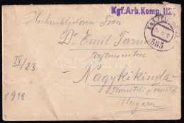 1918 Tábori Posta Levél "Kgf. Arb. Komp. 1120" + "FP 565" - Otros & Sin Clasificación