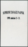 ** 1999/10 Soproni Tavaszi Napok Emlékív Felülnyomásának Próbanyomata + Tanúsítvány - Andere & Zonder Classificatie