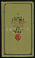 Justus Perthes Taschenatlas Der Ganzen Welt. Erläuternder Text Von Dr. Friedrich Tamß. Gotha, 1926, Justus Perthes, 95+( - Otros & Sin Clasificación