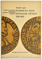 Huszár Lajos: Habsburg-házi Királyok Pénzei 1526-1657. Budapest, Akadémiai Kiadó, 1975. Kiadói Egészvászon Kötés, Pár He - Sin Clasificación