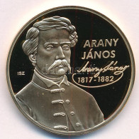 Ifj. Szlávics László (1959-) 2012. "Nagy Magyarok / Arany János" Aranyozott Cu Emlékérem Tanúsítvánnyal (40mm) T:PP - Sin Clasificación