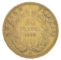 Franciaország / Második Császárság 1859A 20Fr Au "III. Napóleon" (6,35g/0.900) T:VF France / Second Empire 1859A 20 Fran - Unclassified